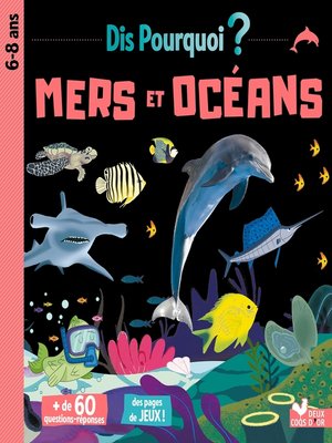 cover image of Dis pourquoi mers et océans